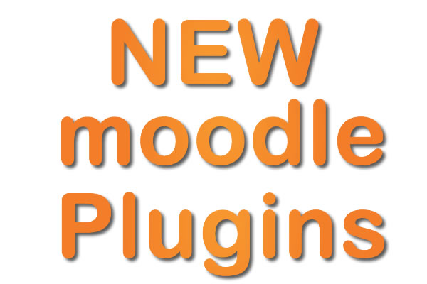 New Moodle Plugins