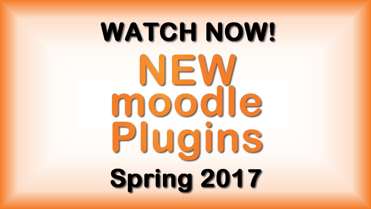 WATCH NOW: New Moodle Plugins Webinar