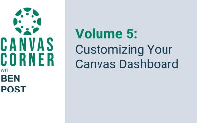 Canvas Corner Volume 5: Customizing Your Dashboard