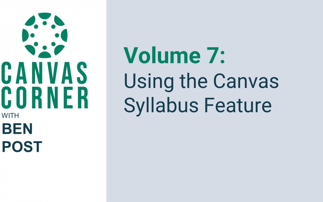 Canvas Corner Volume 7: Using the Canvas Syllabus Feature