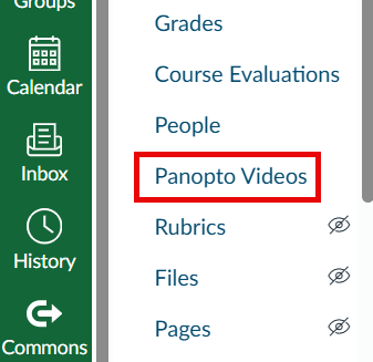 Click on Panopto Videos in the course navigation.