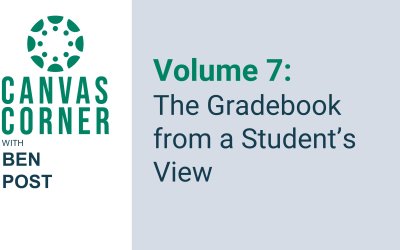 Canvas Corner Volume 7 (Season 2): The Gradebook from a Student View